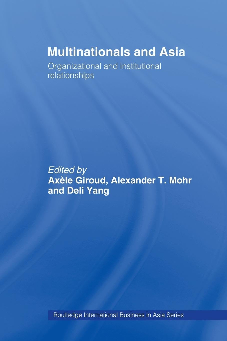 Multinationals and Asia (Routledge International Business in Asia),Used