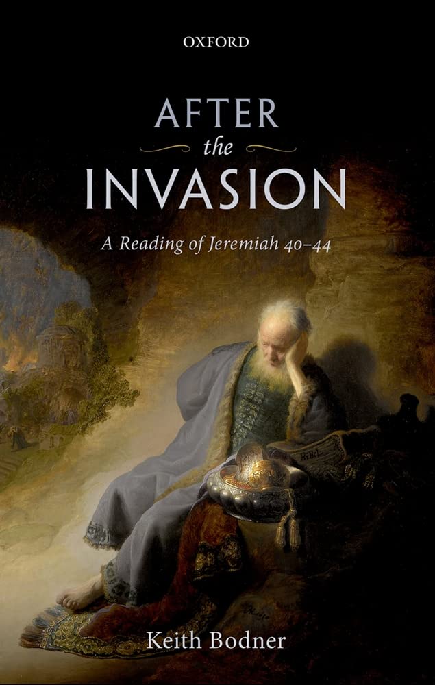 After the Invasion: A Reading of Jeremiah 4044,Used
