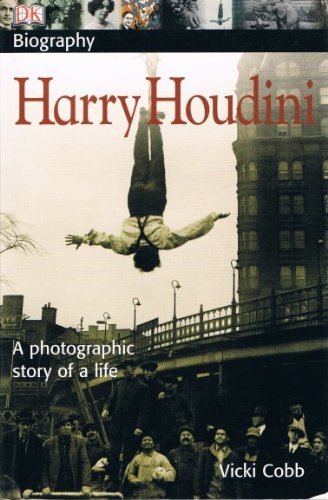 Harry Houdini: A Photographic Story Of A Life,Used