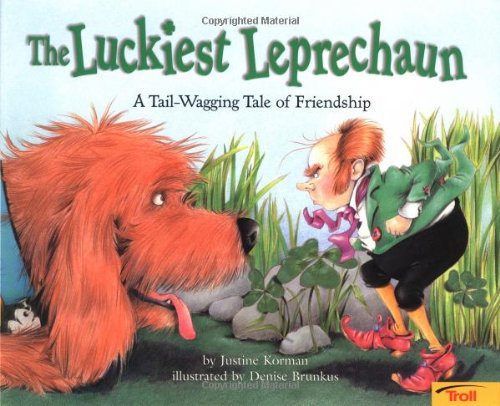 The Luckiest Leprechaun: A TailWagging Tale of Friendship,New