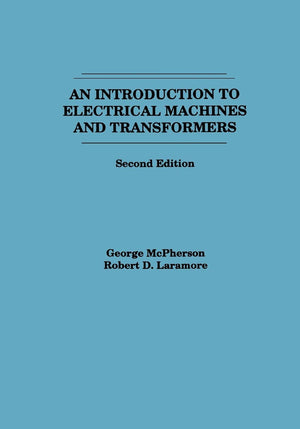 An Introduction to Electrical Machines and Transformers,Used
