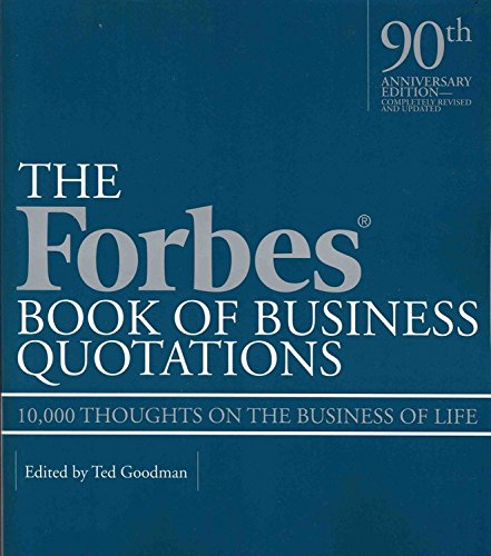 Forbes Book of Business Quotations: 10,000 Thoughts on the Business of Life,Used
