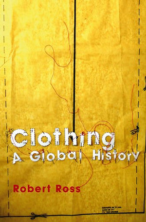 Clothing: A Global History,Used