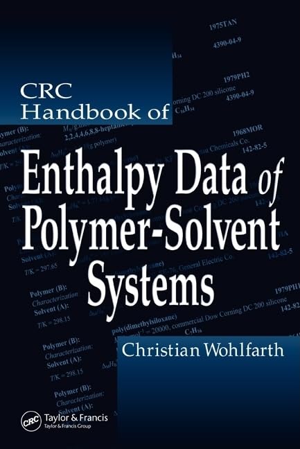 CRC Handbook of Enthalpy Data of PolymerSolvent Systems,Used