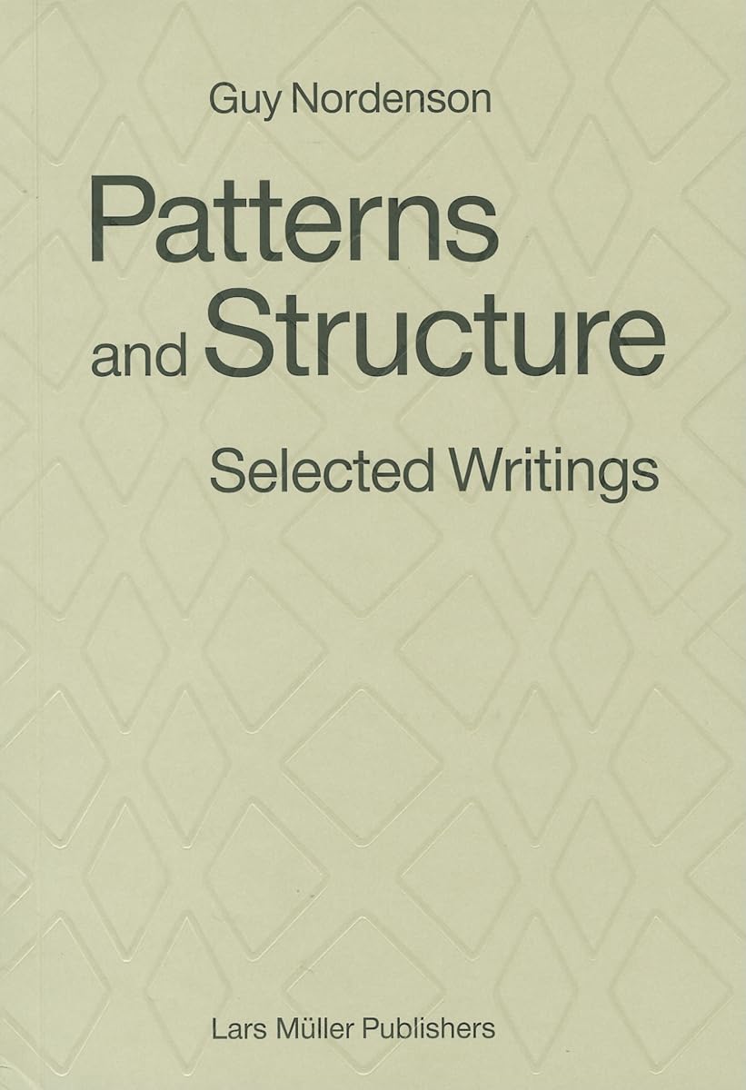 Patterns and Structure: Selected Writings,Used