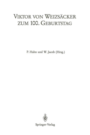 Viktor Von Weizscker Zum 100. Geburtstag: Beitrge Zum Symposion Der Universitt Heidelberg (1.3.5.1986) Sowie Der 24. Arbeitstag,Used