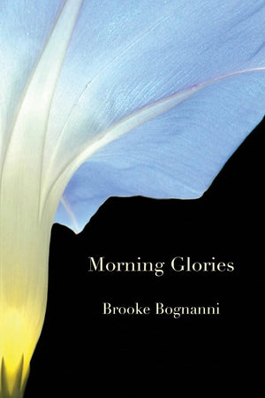 MORNING GLORIES & OTHER POEMS,New