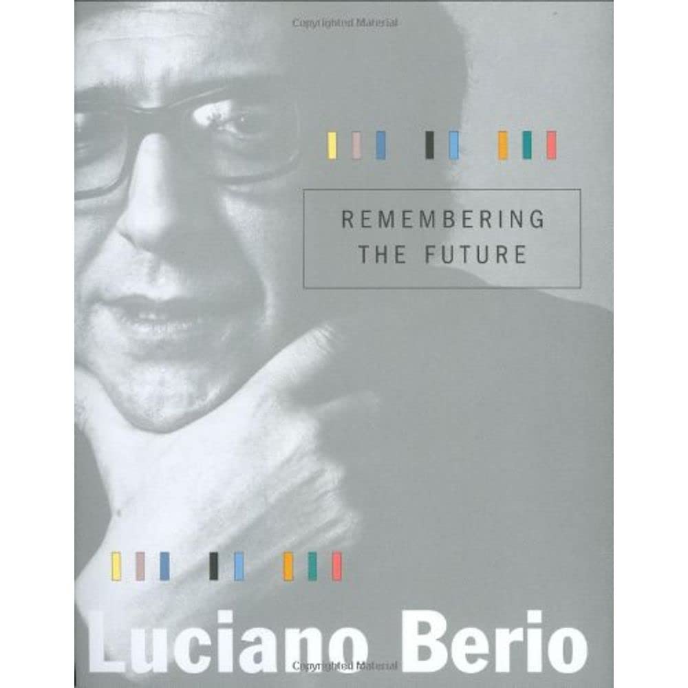 Remembering The Future (The Charles Eliot Norton Lectures)
