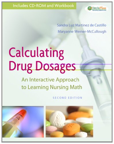 Calculating Drug Dosages: An Interactive Approach To Learning Nursing Math,Used