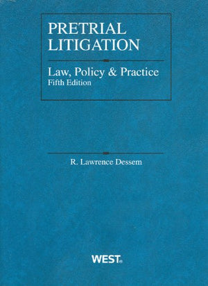 Pretrial Litigation Law, Policy and Practice, 5th (Coursebook),Used