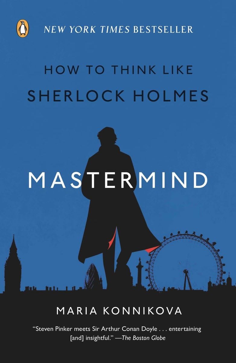 Mastermind: How To Think Like Sherlock Holmes,New
