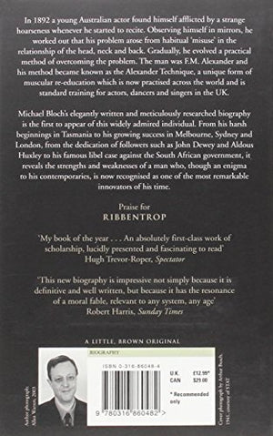 F.M.: The Life Of Frederick Matthias Alexander,New