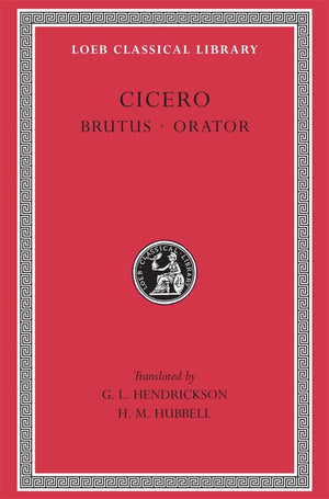 Cicero: Brutus, Orator; Volume V (Loeb Classical Library No. 342),Used