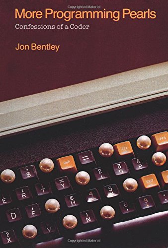 More Programming Pearls: Confessions Of A Coder: Confessions Of A Coder,New