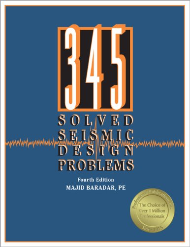 345 Solved Seismic Design Problems, 4th Edition,Used