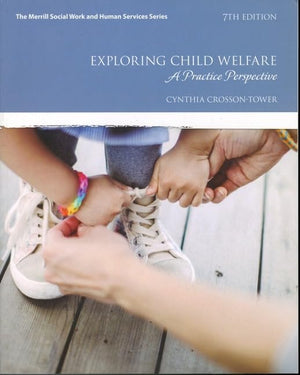 Exploring Child Welfare: A Practice Perspective (Merrill Social Work and Human Services),Used