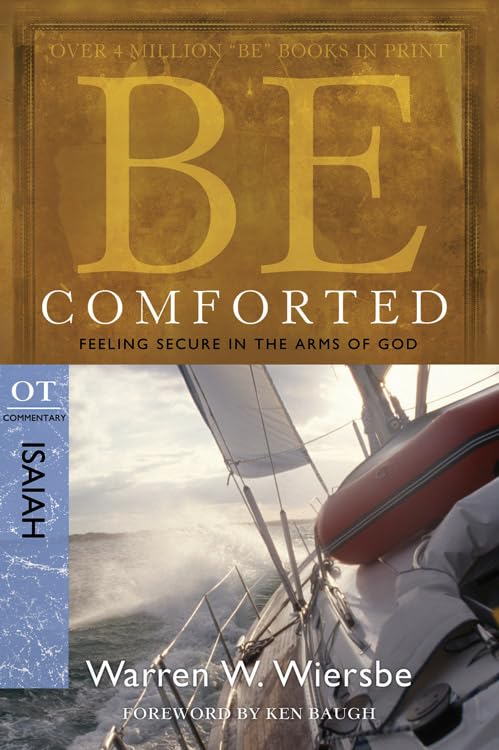 Be Comforted (Isaiah): Feeling Secure in the Arms of God,Used