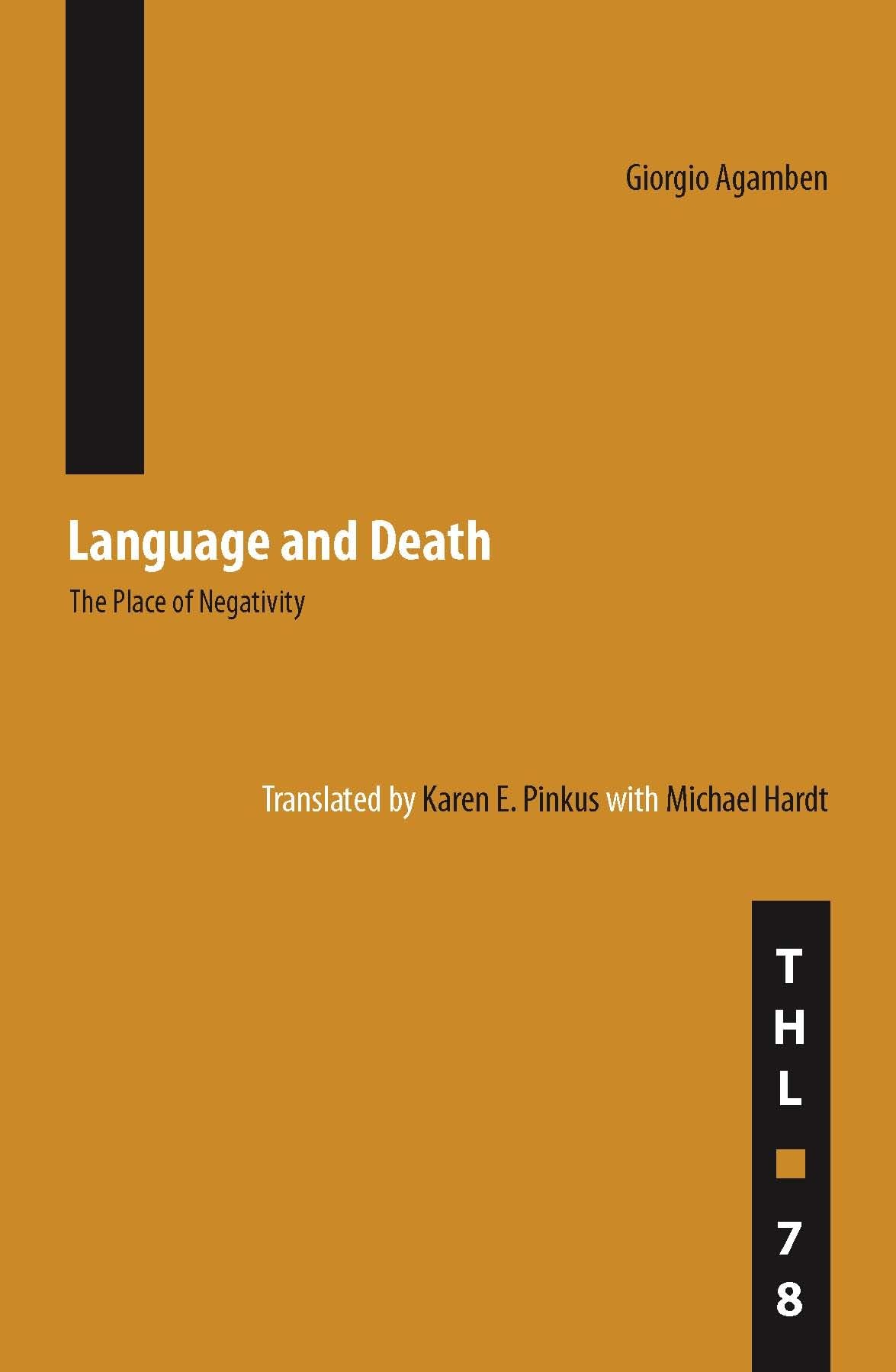 Language And Death: The Place Of Negativity (Volume 78) (Theory And History Of Literature),Used