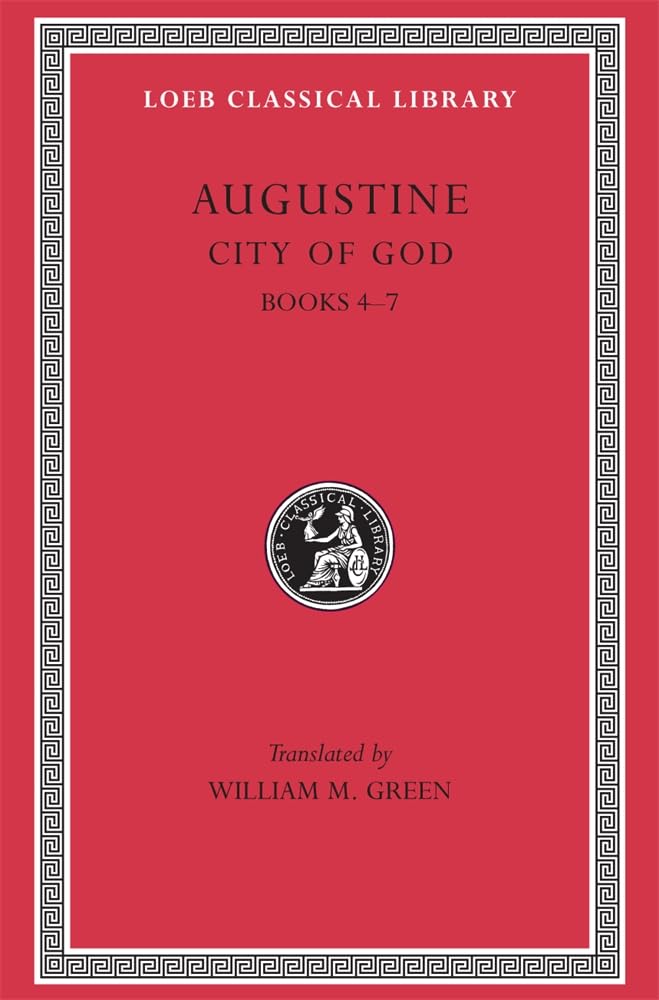 Augustine: City of God, Volume II, Books 47 (Loeb Classical Library No. 412),Used