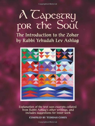 A Tapestry for the Soul: The Introduction to the Zohar,Used