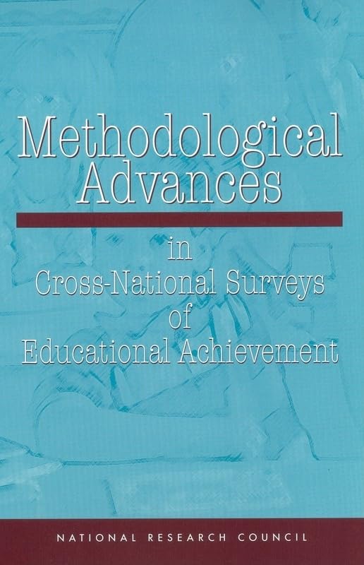Methodological Advances In Crossnational Surveys Of Educational Achievement