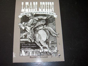 Lean John, California's horseback hero (History & happenings of California series),Used