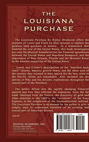 The Louisiana Purchase: And the Exploration Early History and Building of the West,Used