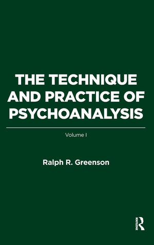 The Technique and Practice of Psychoanalysis: Volume I,Used