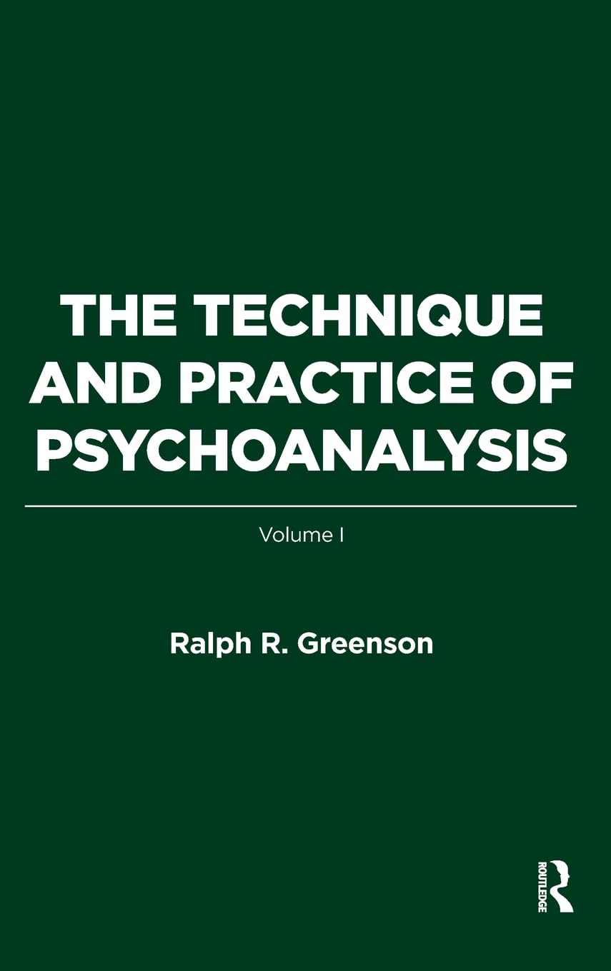 The Technique and Practice of Psychoanalysis: Volume I,Used