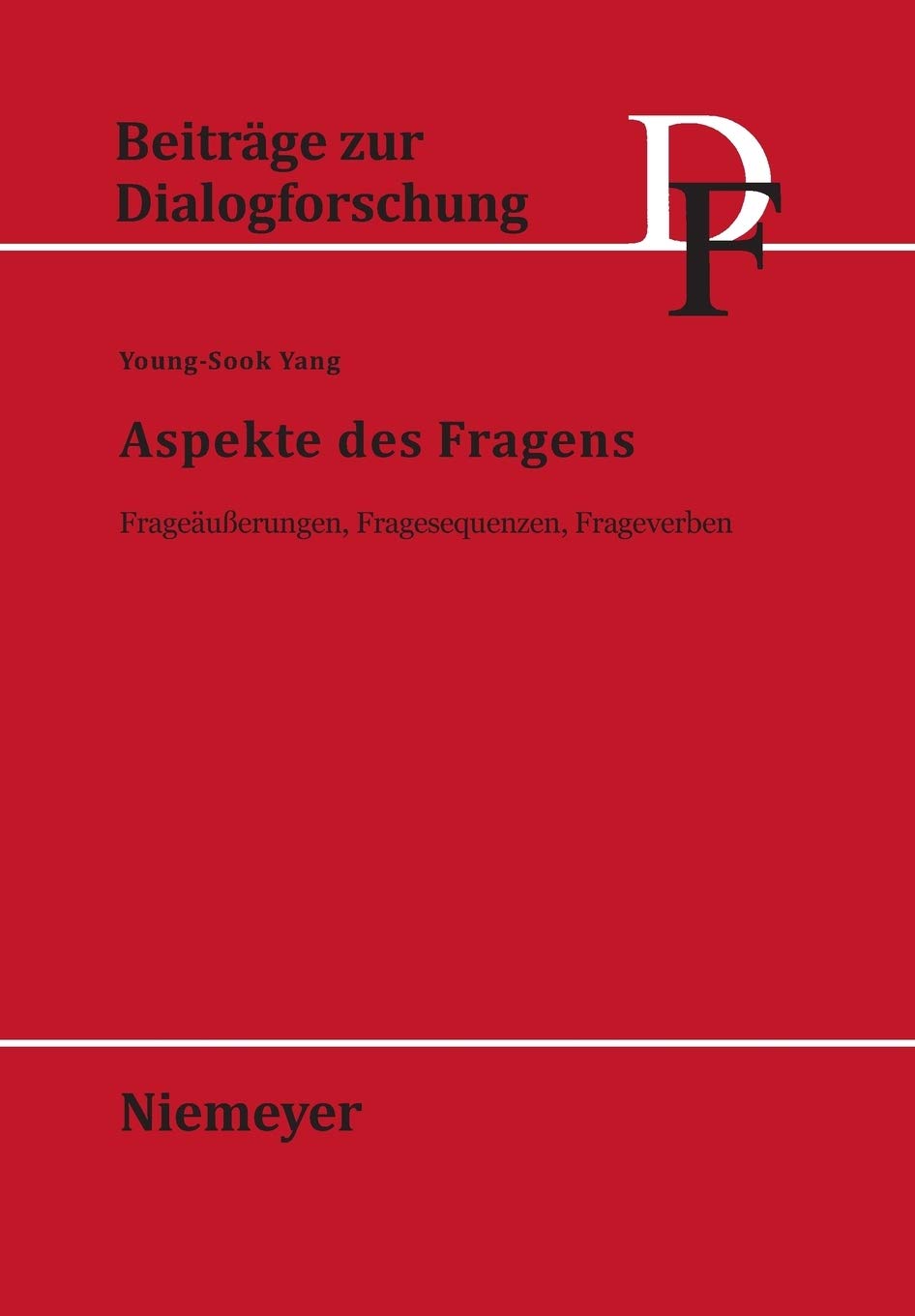 Aspekte des Fragens: Frageuerungen, Fragesequenzen, Frageverben (Beitrge zur Dialogforschung, 24) (German Edition),Used