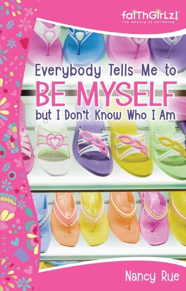 Everybody Tells Me To Be Myself But I Don'T Know Who I Am: Building Your Selfesteem (Faithgirlz!),Used