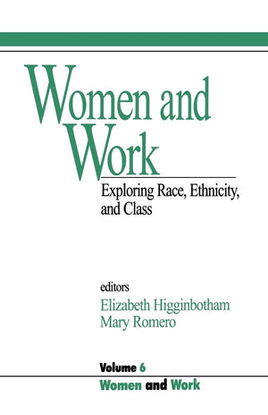 Women And Work: Vol 6: Exploring Race, Ethnicity And Class (Women And Work: A Research And Policy Series),Used