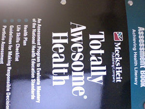 Assessment Book, Achieving Health for Totally Awesom Health,Used