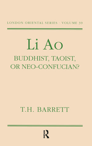 Li Ao: Buddhist, Taoist or NeoConfucian? (London Oriental Series),Used