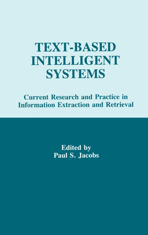 Textbased Intelligent Systems: Current Research And Practice In Information Extraction And Retrieval,Used