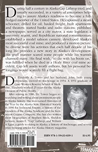 Alaska's First Homegrown Millionaire: Life and Times of Cap Lathrop,Used
