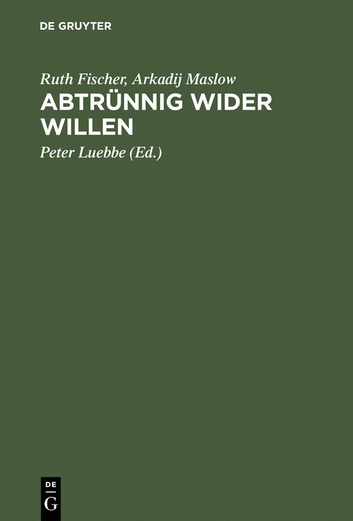 Abtrnnig Wider Willen: Aus Briefen Und Manuskripten Des Exils (German Edition),Used