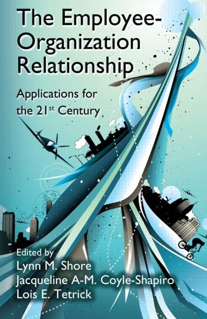 The Employeeorganization Relationship: Applications For The 21St Century (Applied Psychology Series),Used