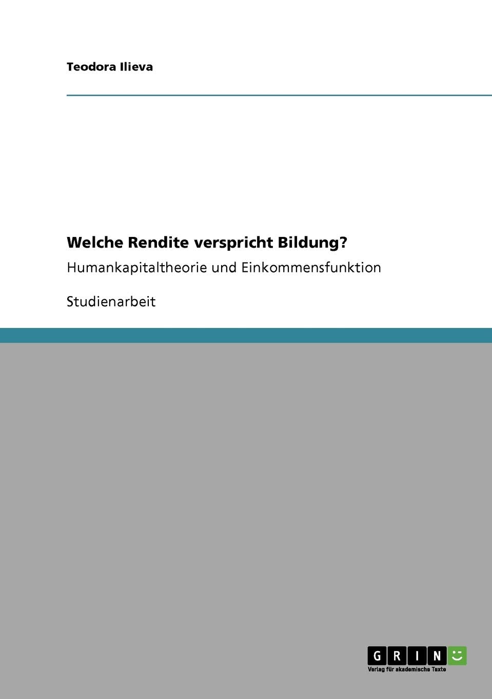 Welche Rendite Verspricht Bildung?: Humankapitaltheorie Und Einkommensfunktion (German Edition),Used