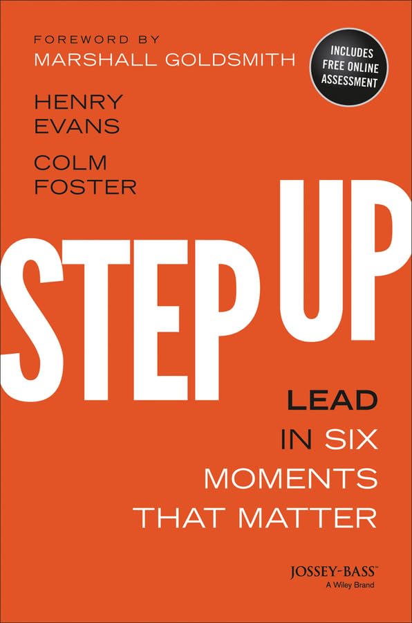 Step Up: Lead in Six Moments that Matter,Used