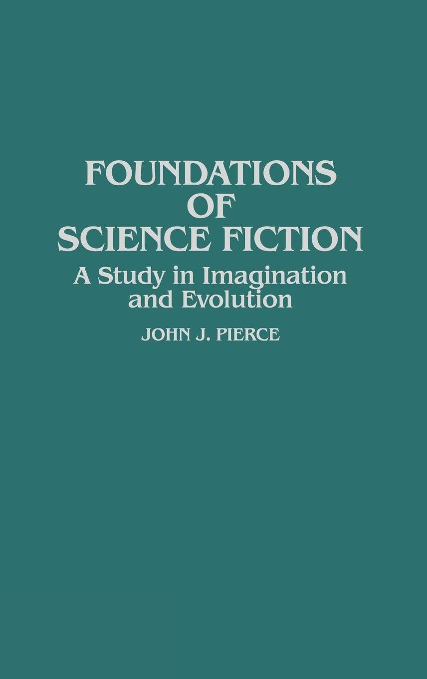 Foundations of Science Fiction: A Study in Imagination and Evolution (Contributions to the Study of Science Fiction and Fantasy),Used
