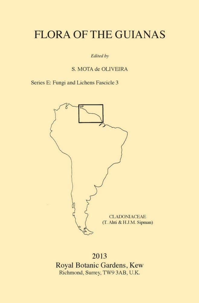 Flora Of The Guianas Series E (Fungi And Lichens): Cladoniaceae (Fungi And Lichens Fascicle 3),Used