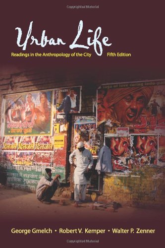 Urban Life: Readings in the Anthropology of the City,Used