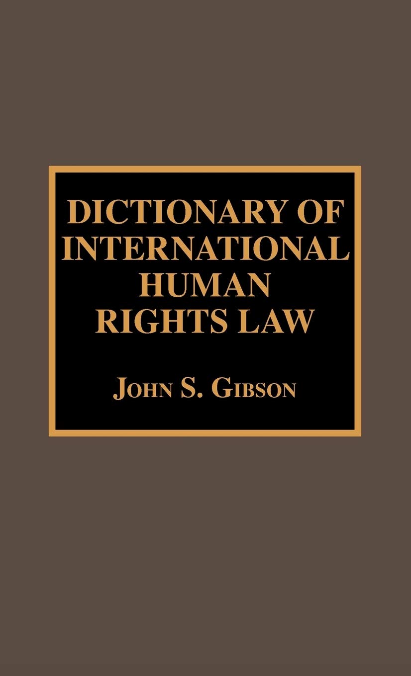 Dictionary Of International Human Rights Law (Volume 1) (Dictionaries Of International Law, 1),Used