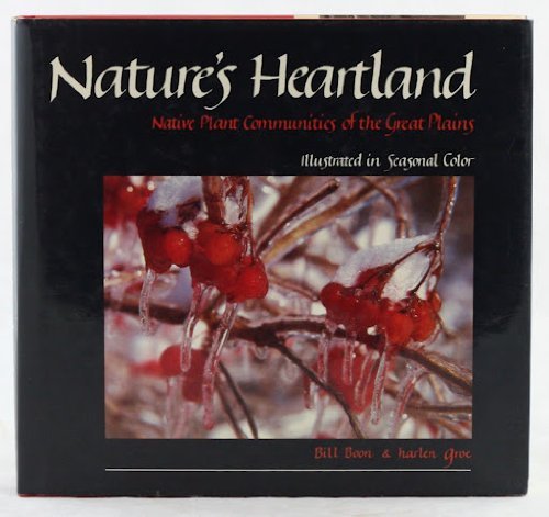Nature's Heartland: Native Plant Communities of the Great Plains,Used