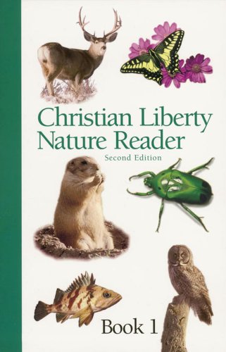 Christian Liberty Nature Reader Book 1 (Christian Liberty Nature Readers),Used
