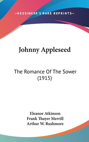 Johnny Appleseed: The Romance Of The Sower (1915),New