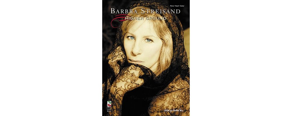 Barbra Streisand  Higher Ground