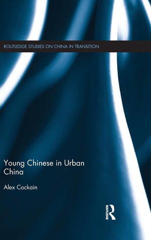 Young Chinese in Urban China (Routledge Studies on China in Transition),Used