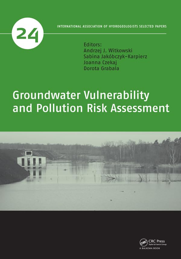 Groundwater Vulnerability And Pollution Risk Assessment (Iah  Selected Papers On Hydrogeology),New